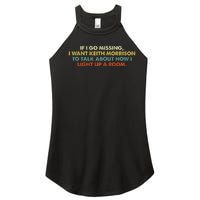 If I Go Missing I Want Keith Morrison Apparel Women's Perfect Tri Rocker Tank