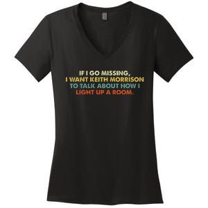 If I Go Missing I Want Keith Morrison Apparel Women's V-Neck T-Shirt