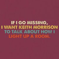 If I Go Missing I Want Keith Morrison Apparel 16oz Travel Tumbler