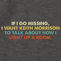 If I Go Missing I Want Keith Morrison Apparel Vector Backpack