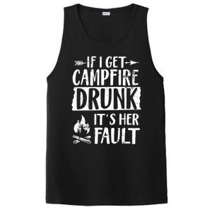 If I Get Campfire Drunk It's Her Fault Funny Camping Gift PosiCharge Competitor Tank