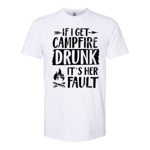 If I Get Campfire Drunk It's Her Fault Funny Camping Gift Softstyle CVC T-Shirt