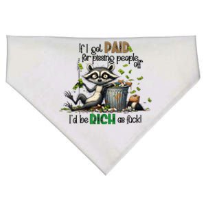 If I Got Paid For Pissing People Off Funny Raccoon Saying USA-Made Doggie Bandana