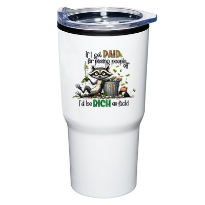 If I Got Paid For Pissing People Off Funny Raccoon Saying Tumbler