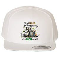 If I Got Paid For Pissing People Off Funny Raccoon Saying Wool Snapback Cap