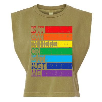 Is It Gay In Here Rainbow Pride Flag Lgbtq Garment-Dyed Women's Muscle Tee