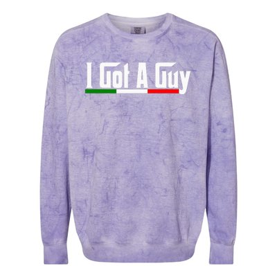 Italian I Got A Guy Colorblast Crewneck Sweatshirt