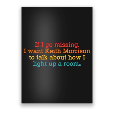 If I Go Missing I Want Keith Morrison  Poster