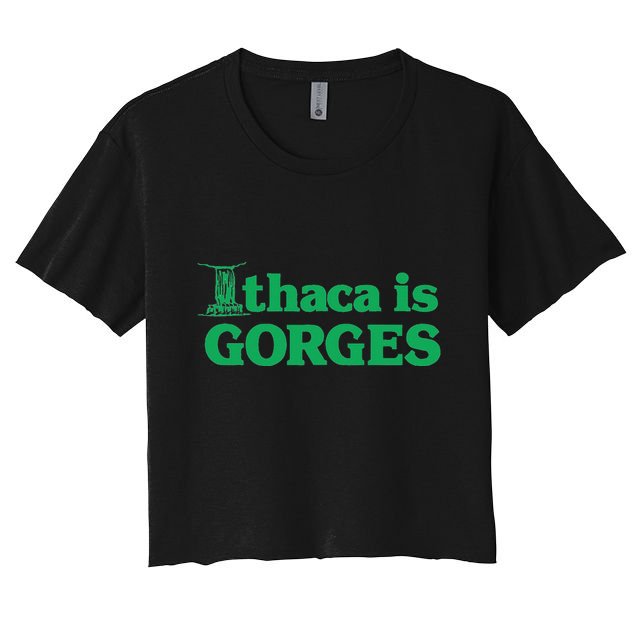 Ithaca Is Gorges Gift Crop Top