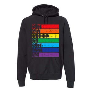 Is It Gay In Here Rainbow Pride Flag Lgbtq Premium Hoodie