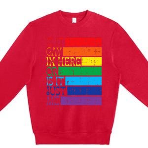 Is It Gay In Here Rainbow Pride Flag Lgbtq Premium Crewneck Sweatshirt