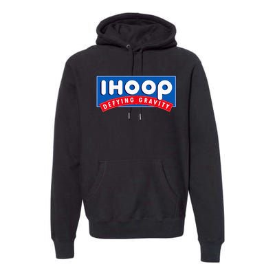 Ihoop I Hoop Defying Gravity Basketball & Basketballer Premium Hoodie