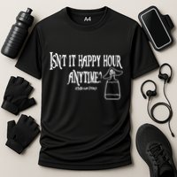 Isn't It Happy Hour Anytime Mega Pint Performance Shirt