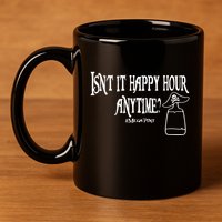 Isn't It Happy Hour Anytime Mega Pint 11oz C Handle Ceramic Mug