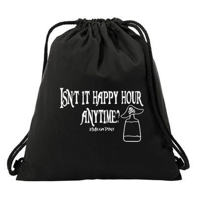 Isn't It Happy Hour Anytime Mega Pint Drawstring Bag