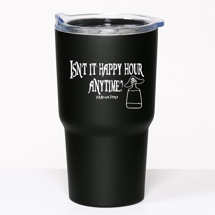 Isn't It Happy Hour Anytime Mega Pint Tumbler