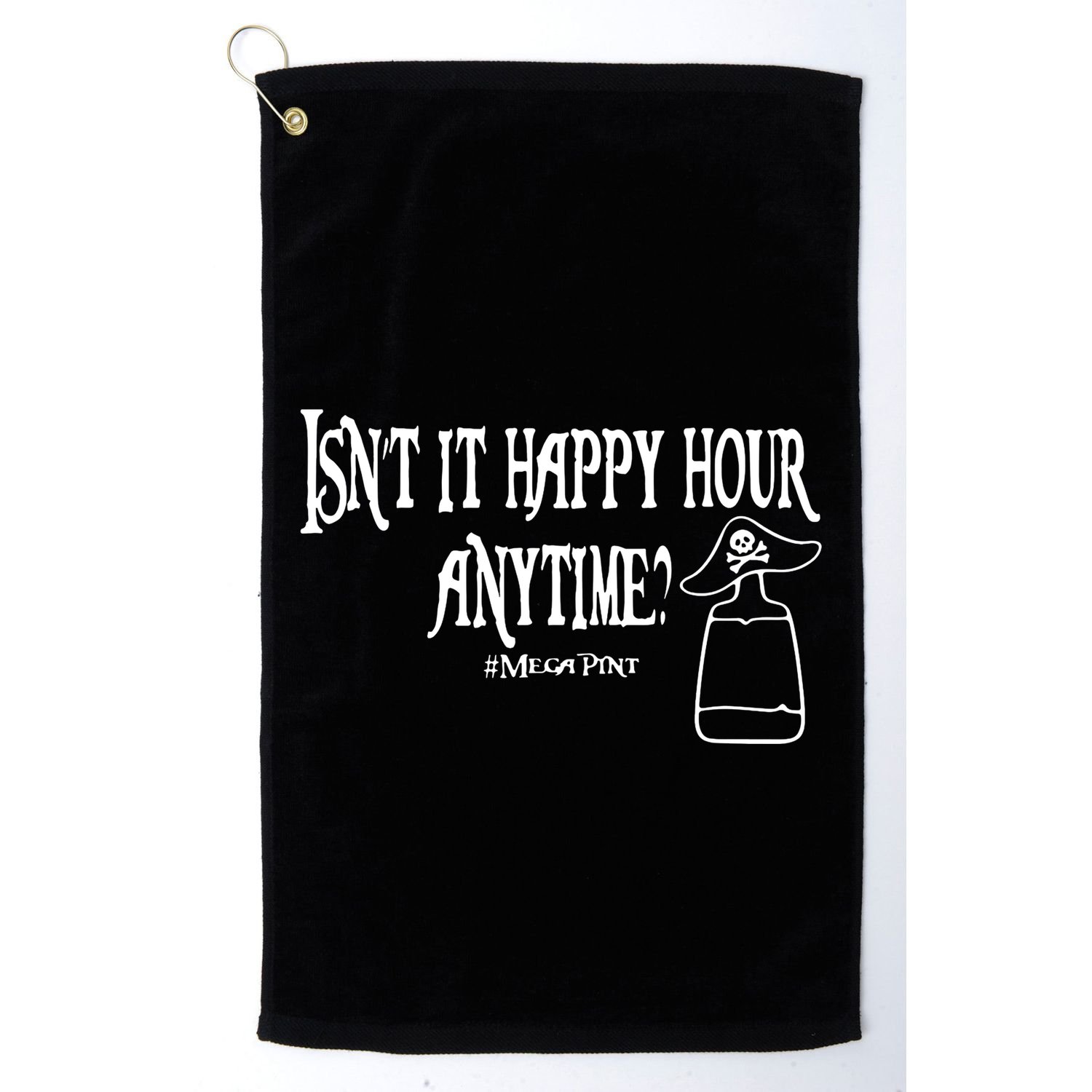 Isn't It Happy Hour Anytime Mega Pint Golf Towel