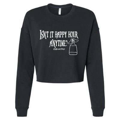 Isn't It Happy Hour Anytime Mega Pint Cropped Pullover Crew