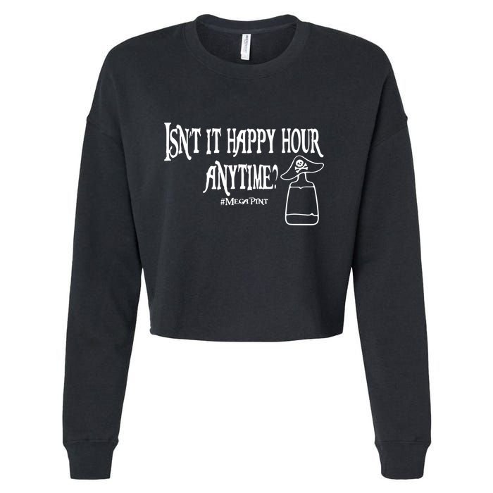 Isn't It Happy Hour Anytime Mega Pint Cropped Pullover Crew