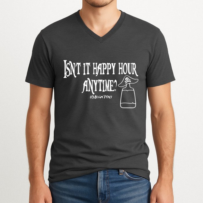 Isn't It Happy Hour Anytime Mega Pint V-Neck T-Shirt