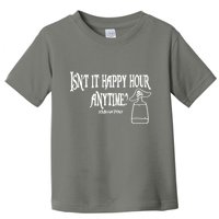 Isn't It Happy Hour Anytime Mega Pint Toddler T-Shirt