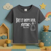 Isn't It Happy Hour Anytime Mega Pint Toddler T-Shirt