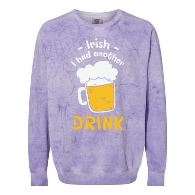 Irish I Had Another Drink Funny Beer Drinking St Patricks Day Colorblast Crewneck Sweatshirt