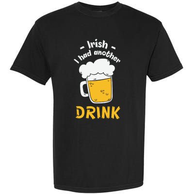 Irish I Had Another Drink Funny Beer Drinking St Patricks Day Garment-Dyed Heavyweight T-Shirt