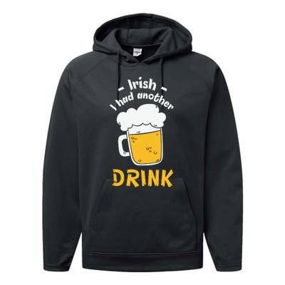 Irish I Had Another Drink Funny Beer Drinking St Patricks Day Performance Fleece Hoodie