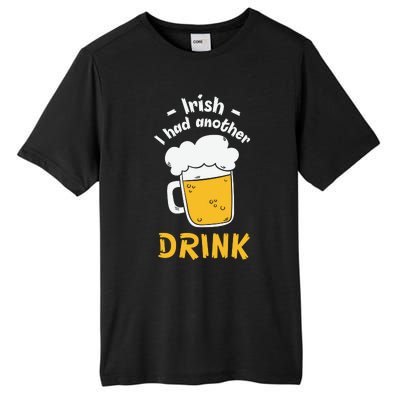 Irish I Had Another Drink Funny Beer Drinking St Patricks Day Tall Fusion ChromaSoft Performance T-Shirt