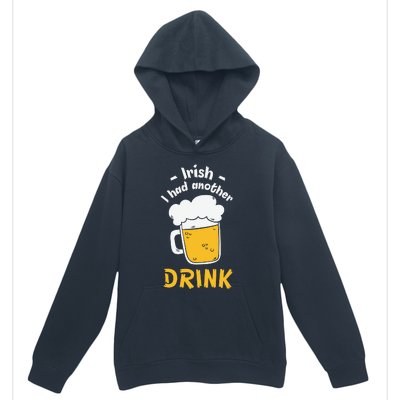 Irish I Had Another Drink Funny Beer Drinking St Patricks Day Urban Pullover Hoodie