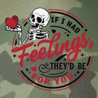 If I Had Feelings Theyd Be For You Skeleton Valentines Day Legacy Tie Dye Trucker Hat