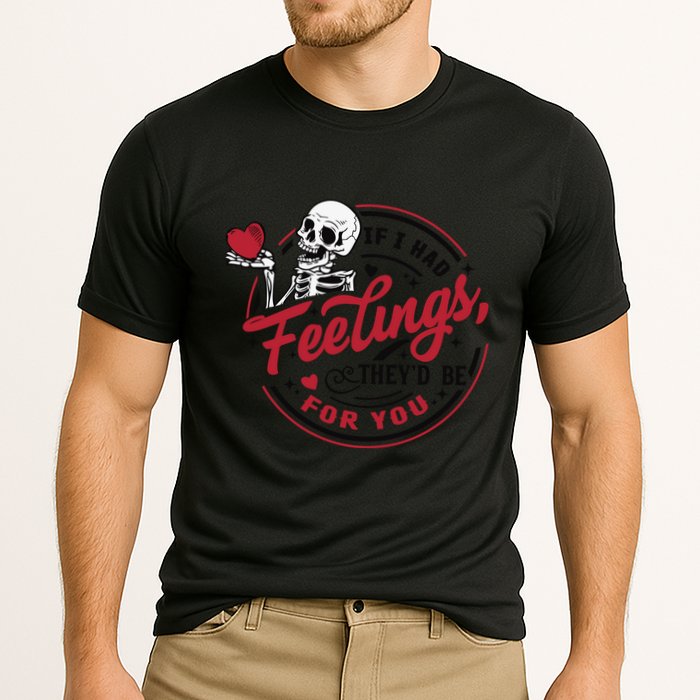 If I Had Feelings Theyd Be For You Skeleton Valentines Day Performance Shirt