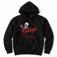 If I Had Feelings Theyd Be For You Skeleton Valentines Day Hoodie