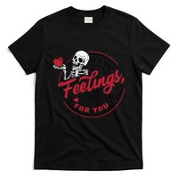 If I Had Feelings Theyd Be For You Skeleton Valentines Day T-Shirt