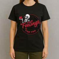 If I Had Feelings Theyd Be For You Skeleton Valentines Day T-Shirt