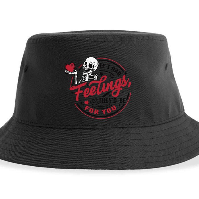 If I Had Feelings Theyd Be For You Skeleton Valentines Day Sustainable Bucket Hat