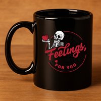 If I Had Feelings Theyd Be For You Skeleton Valentines Day 11oz C Handle Ceramic Mug
