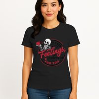 If I Had Feelings Theyd Be For You Skeleton Valentines Day Womens T-Shirt