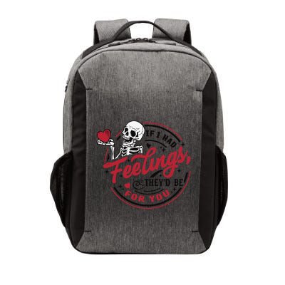 If I Had Feelings Theyd Be For You Skeleton Valentines Day Vector Backpack