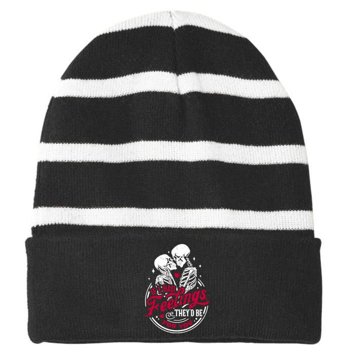 If I Had Feelings TheyD Be For You Skeleton Valentines Day Striped Beanie with Solid Band