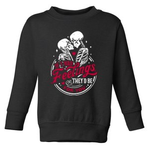 If I Had Feelings TheyD Be For You Skeleton Valentines Day Toddler Sweatshirt