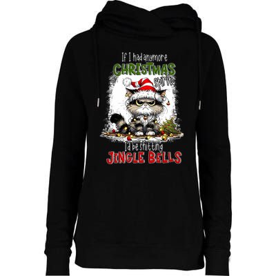 If I Had Anymore Christmas Spirit ID Be Shitting Jingle Womens Funnel Neck Pullover Hood