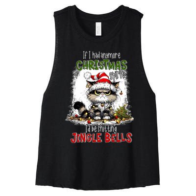 If I Had Anymore Christmas Spirit ID Be Shitting Jingle Women's Racerback Cropped Tank