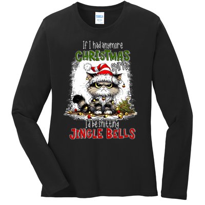 If I Had Anymore Christmas Spirit ID Be Shitting Jingle Ladies Long Sleeve Shirt