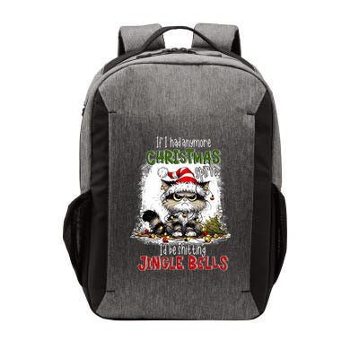 If I Had Anymore Christmas Spirit ID Be Shitting Jingle Vector Backpack