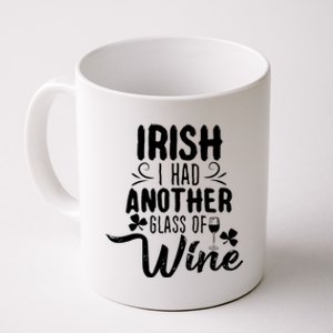 Irish I Had Another Glass Of Wine St Parick's Day Gift Coffee Mug