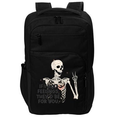 If I Had Feelings They’d Be For You Skeleton Valentine’s Day Gift Impact Tech Backpack