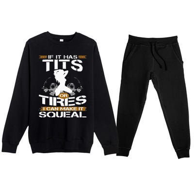 If It Has Tits Or Tires I Can Make It Squeal Mechanic Lover Premium Crewneck Sweatsuit Set