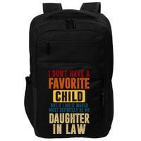 If I Had A Favorite Child It Would Most Definitely Be My Daughter In Law Impact Tech Backpack